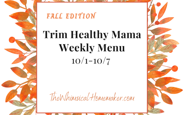 Fall leaves surrounding the title " Trim Healthy Mama Weekly Menu" with website name and fall edition written in orange on a white backdrop.